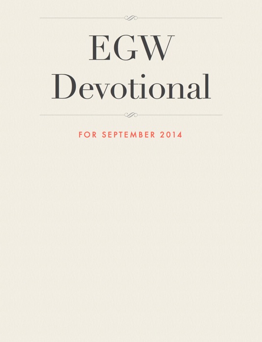 EGW Devotional for September 2014