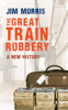 Jim Morris - The Great Train Robbery artwork