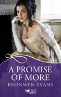 Bronwen Evans - A Promise of More: A Rouge Regency Romance artwork