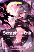 Seraph of the End, Vol. 3 - Takaya Kagami