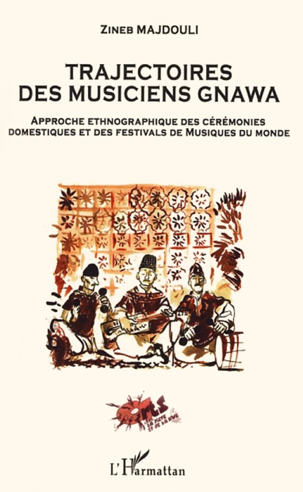 Trajectoires des musiciens Gnawa