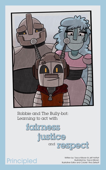 Robbie and The Bully-Bot: Learning To Act With Fairness, Justice and Respect