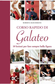 Corso rapido di Galateo - Roberta Mascheroni