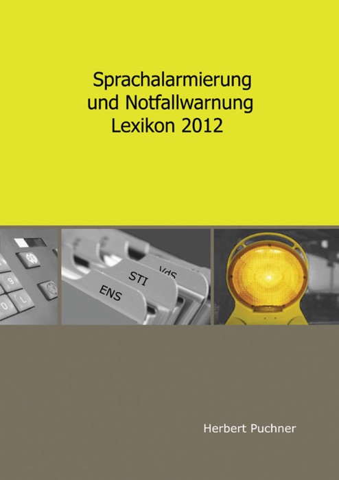 Sprachalarmierung und Notfallwarnung, Lexikon 2012