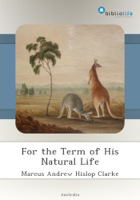 Marcus Andrew Hislop. Clarke - For the Term of His Natural Life artwork