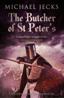 Michael Jecks - The Butcher of St Peter's (Knights Templar Mysteries 19) artwork