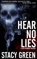 Hear No Lies (A Lucy Kendall prequel novella)
