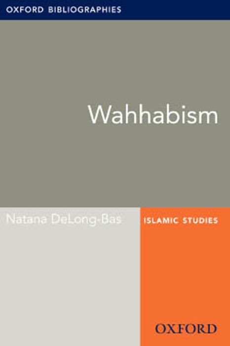 Wahhabism: Oxford Bibliographies Online Research Guide
