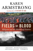 Fields of Blood - Karen Armstrong