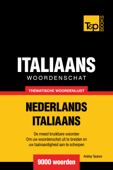 Thematische woordenschat Nederlands-Italiaans: 9000 woorden - Andrey Taranov