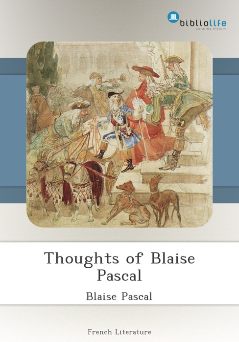 Thoughts of Blaise Pascal