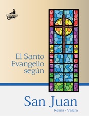 El Santo Evangelio Según: San Juan