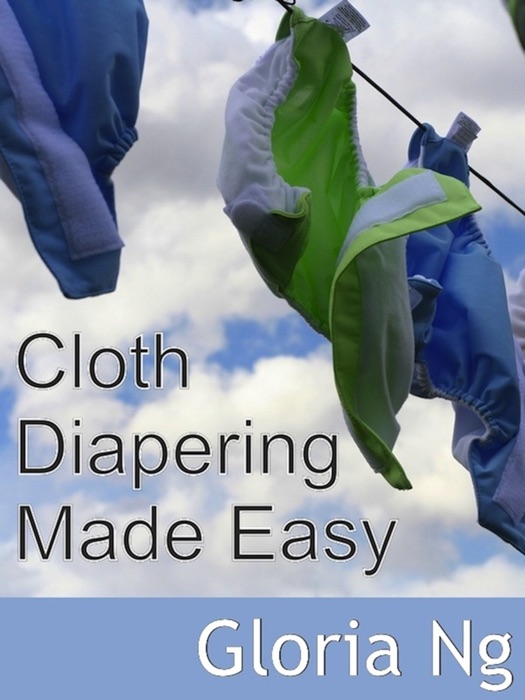 Cloth Diapering Made Easy