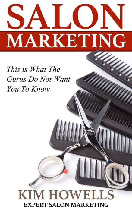 Salon Marketing This is What The Gurus Do Not Want You To Know