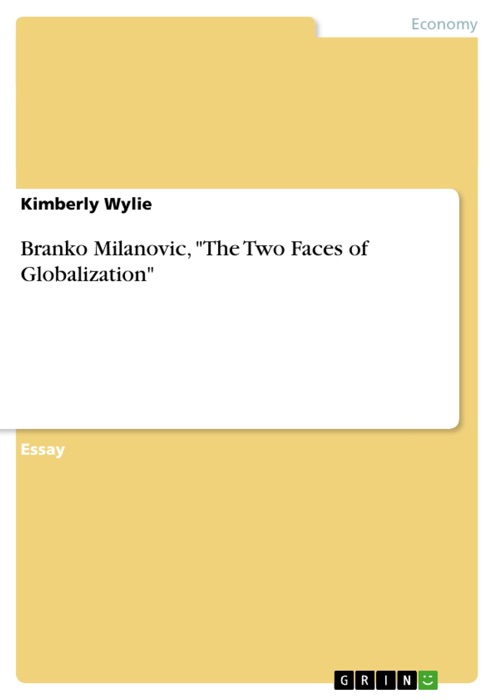 Branko Milanovic, The Two Faces of Globalization