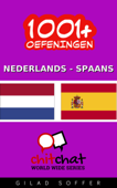 1001+ Oefeningen Nederlands - Spaans - Gilad Soffer