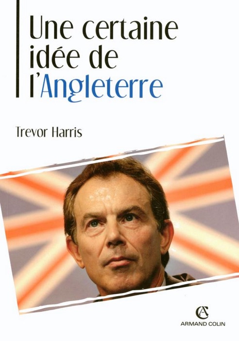 Une certaine idée de l'Angleterre