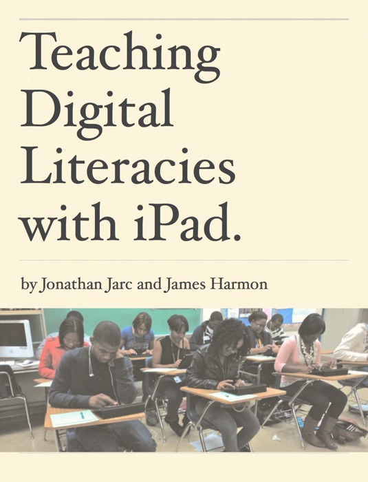 Teaching Digital Literacies with iPad