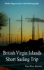 Amy Rose Herrick - British Virgin Islands Short Sailing Trip Haiku Impressions with Photographs artwork