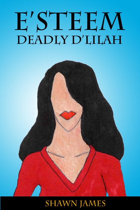 E'steem: Deadly D'lilah