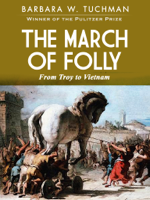 Barbara Tuchman - The March of Folly artwork