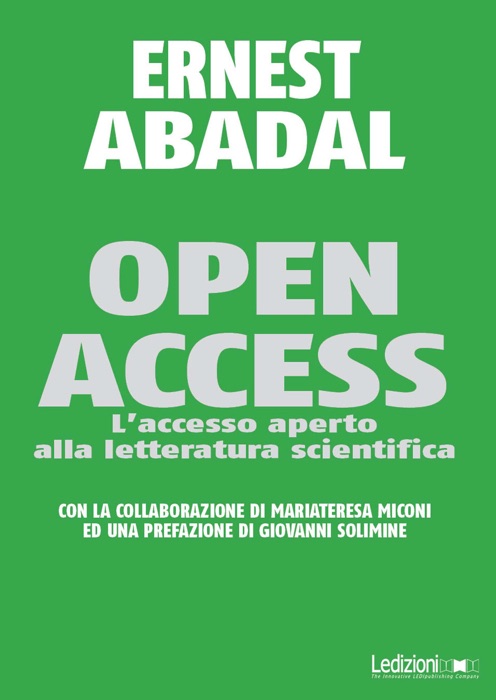 Open Access. L'accesso aperto alla letteratura scientifica.