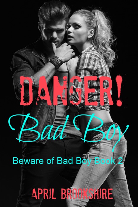 Danger! Bad Boy