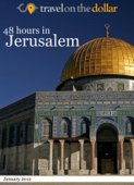 48 Hours in Jerusalem - Travel On the Dollar