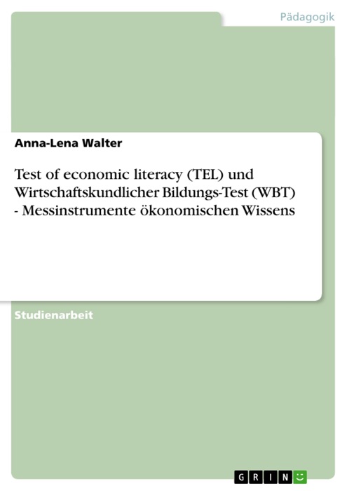 Test of economic literacy (TEL) und Wirtschaftskundlicher Bildungs-Test (WBT)