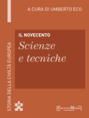 Il Novecento - Scienze e tecniche - Umberto Eco