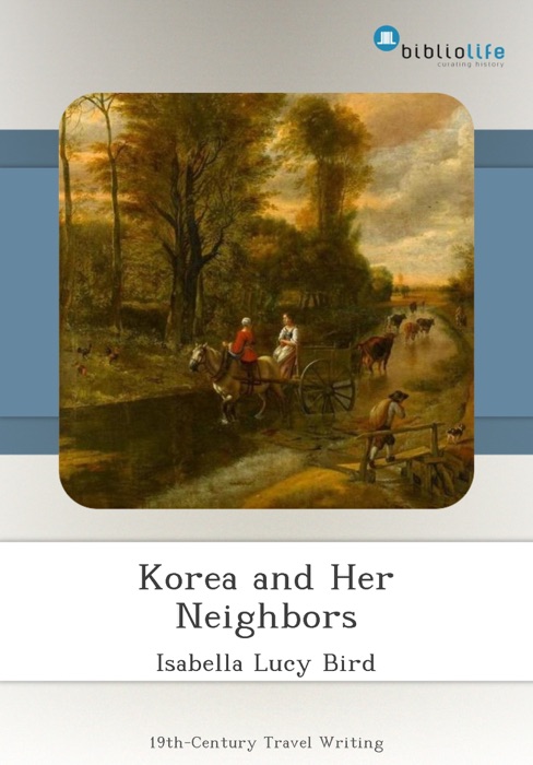 Korea and Her Neighbors