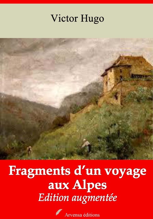 Fragments d’un voyage aux Alpes