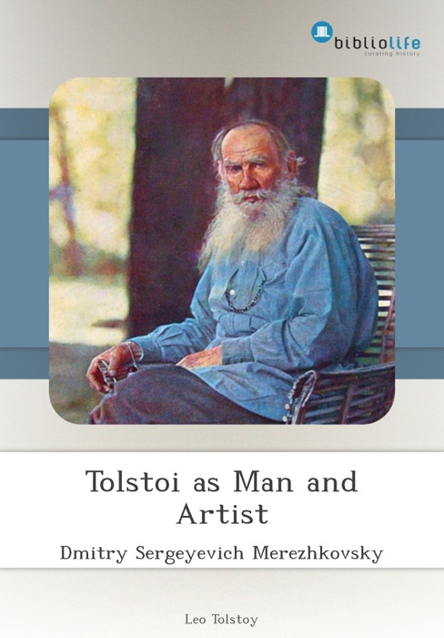 Tolstoi as Man and Artist