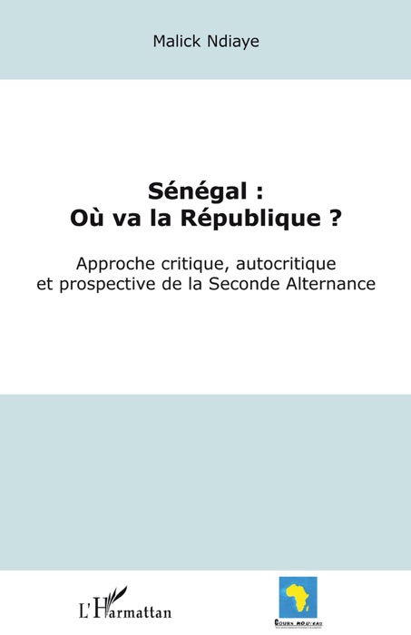 Sénégal : Où va la République ?