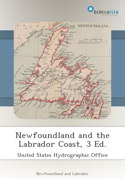 Newfoundland and the Labrador Coast, 3 Ed.