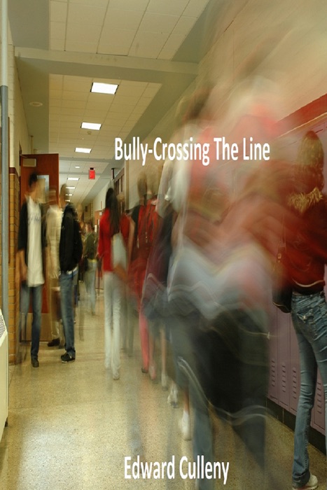 Bully-Crossing The Line