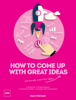 How to Come Up with Great Ideas and Actually Make Them Happen - Ewan McIntosh