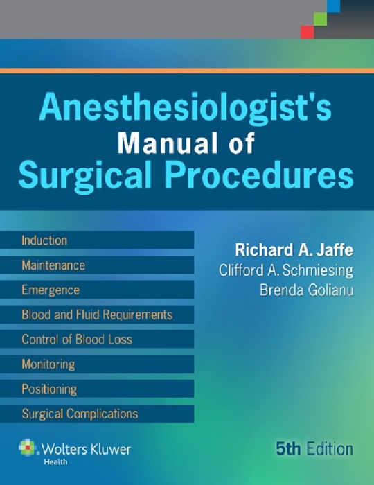 Anesthesiologist's Manual of Surgical Procedures: 5th Edition