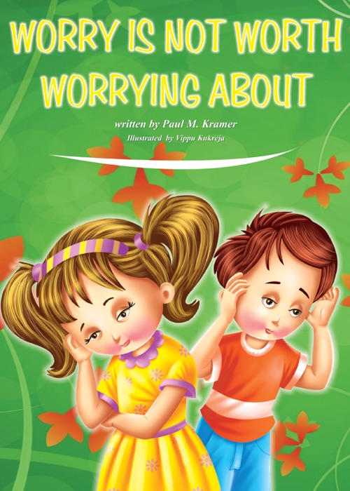 Worry is not Worth Worrying About
