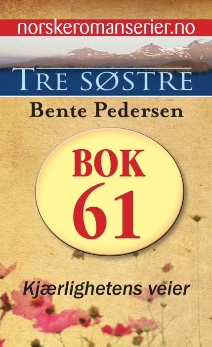 Tre søstre 61 - Kjærlighetens veier