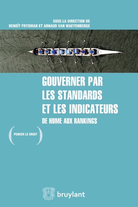 Gouverner par les standards et les indicateurs