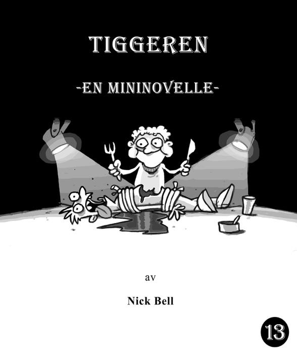 Tiggeren, mininovelle