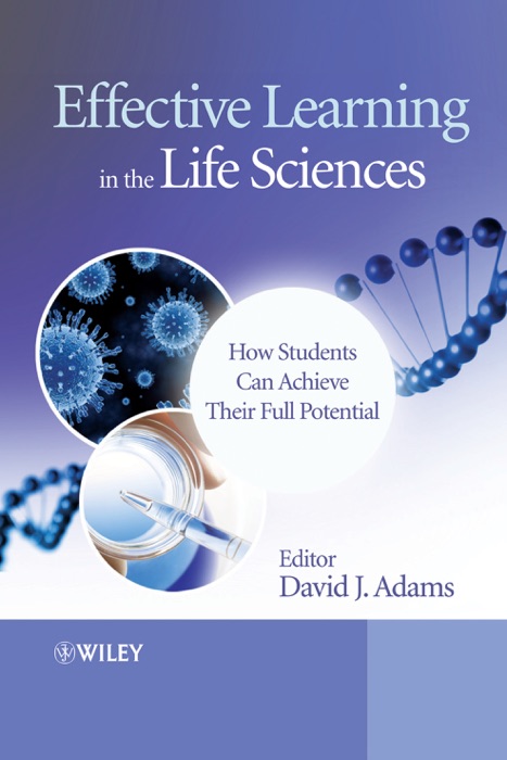 Effective Learning in the Life Sciences