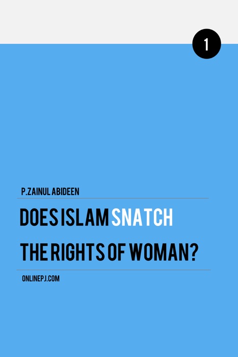 Does Islam Snatch The Rights of Women?