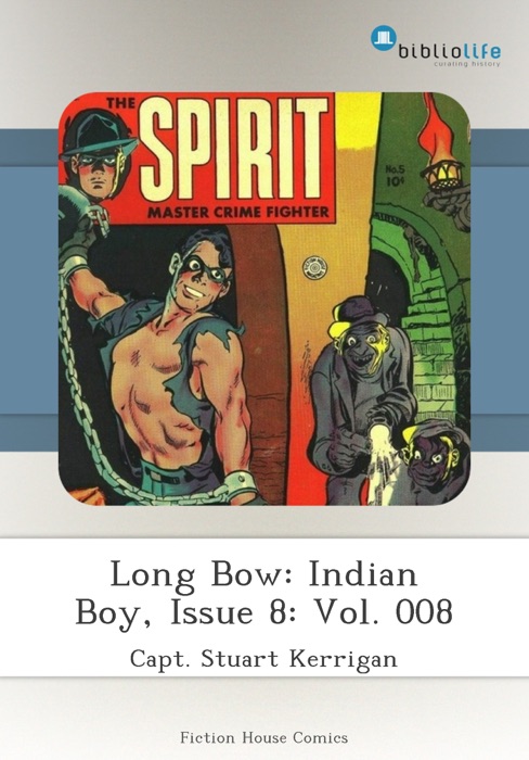 Long Bow: Indian Boy, Issue 8: Vol. 008