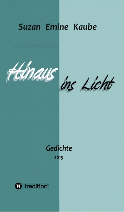 Hinaus ins Licht
