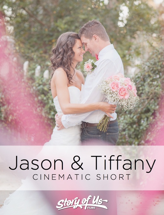 Jason & Tiffany - Cinematic Short