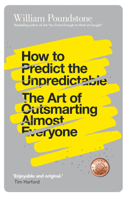 William Poundstone - How to Predict the Unpredictable artwork