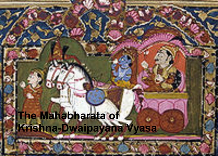 The Mahabharata of Krishna-Dwaipayana Vyasa