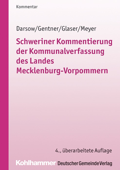 Schweriner Kommentierung der Kommunalverfassung des Landes Mecklenburg-Vorpommern